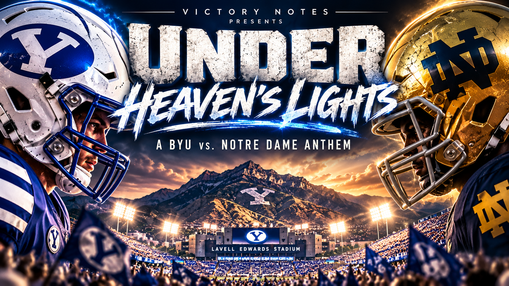 Under Heaven's Lights BYU vs Notre Dame anthem artwork